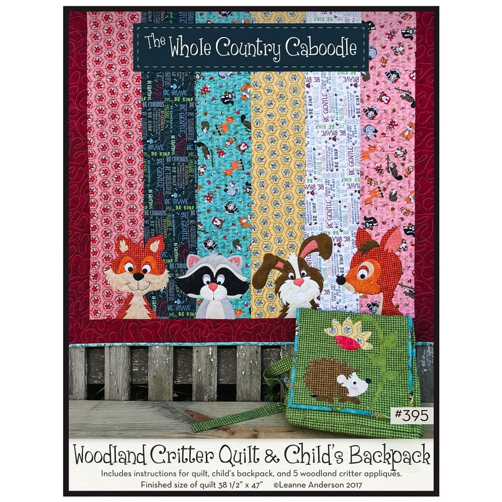 PatternWoodland Critter Quilt & Child's Back Pack for Applique by The