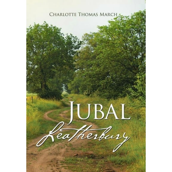 Jubal Leatherbury: Book II (Hardcover)