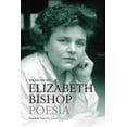 thumbnail image 1 of Elizabeth Bishop, poesía completa (tercera edición), 1 of 2