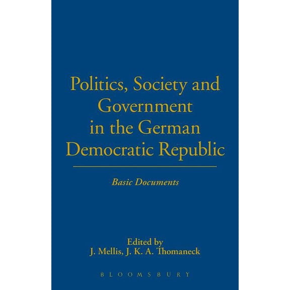 Politics, Society and Government in the German Democratic Republic, (Paperback)