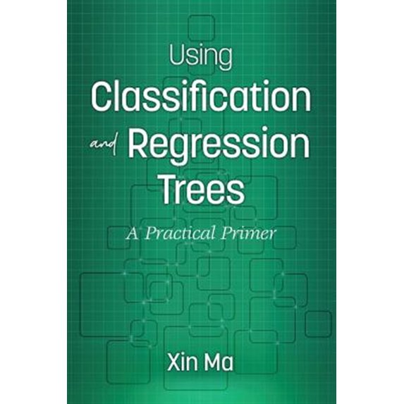 Pre-Owned Using Classification and Regression Trees: A Practical Primer (Paperback)