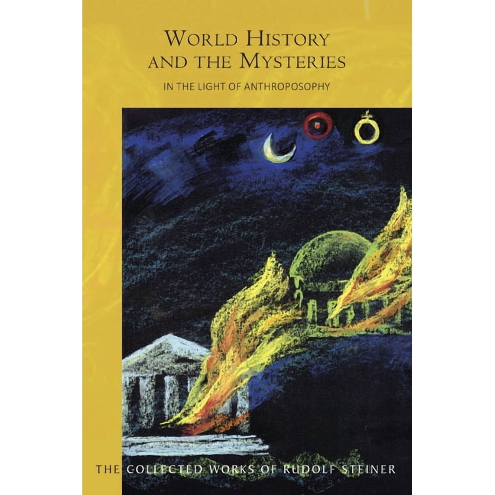 Collected Works of Rudolf Steiner World History and the Mysteries: In the Light of Anthroposophy (Cw 233) Book 233 (Paperback)