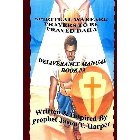 Spiritual Warfare Prayers to Be Prayed Every Day, (Paperback)