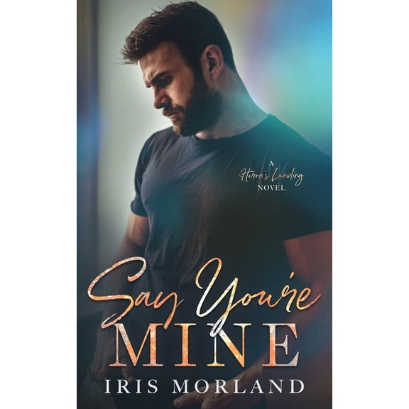 Say You're Mine, (Paperback)