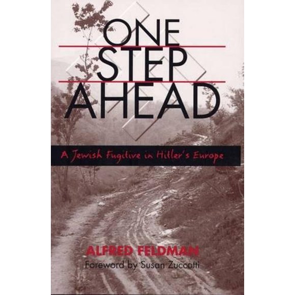 One Step Ahead: A Jewish Fugitive in Hitler's Europe