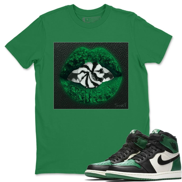 Lips Candy T Shirt AJ1 Pine Green Kicks Matching Tops Jordan 1 Sneakers Outfit Kelly Green Large Walmart