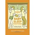 thumbnail image 1 of Pre-Owned The Guide to Baby Sleep Positions: Survival Tips for Co-Sleeping Parents (Paperback) 0449819876 9780449819876, 1 of 1
