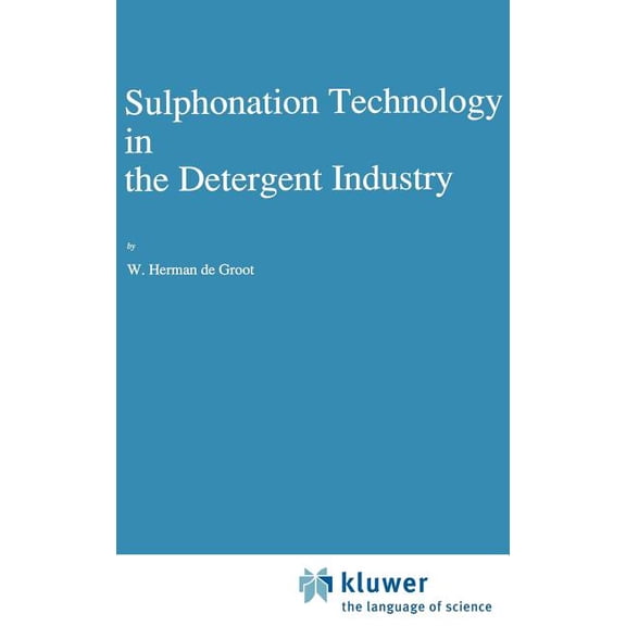 Sulphonation Technology in the Detergent Industry, (Hardcover)