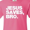 thumbnail image 4 of Inktastic Jesus Saves Bro Christian Youth T-Shirt, 4 of 5