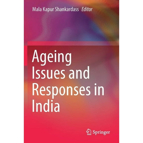 Ageing Issues and Responses in India, (Paperback)