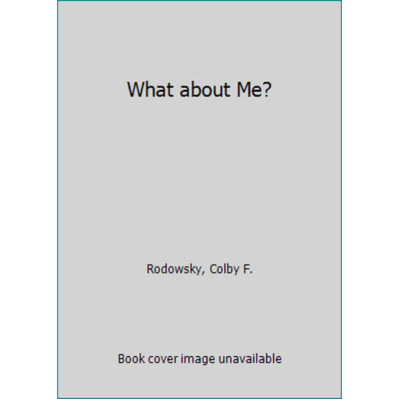 Pre-Owned What About Me?: A Novel (Unknown) 0531012093 9780531012093