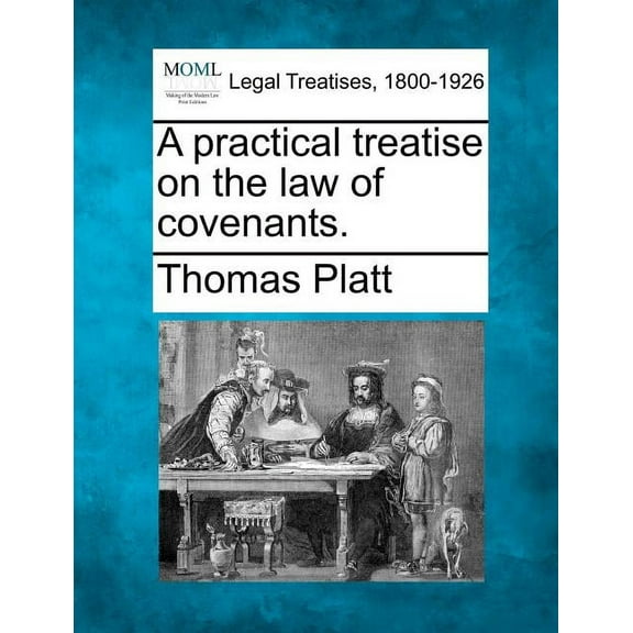 A Practical Treatise on the Law of Covenants. (Paperback)