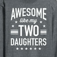 thumbnail image 3 of Instant Message - Awesome Like My 2 Daughters  - Men's Long Sleeve T-Shirt, 3 of 6