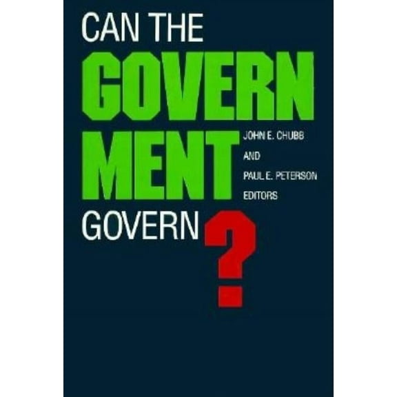 Can the Government Govern?, (Paperback)