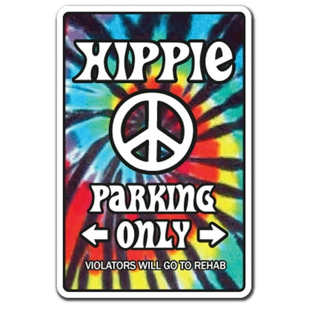 HIPPIE Aluminum Sign 60's peace rainbow tiedye parking Aluminum Signs movement radical hippy | Indoor/Outdoor | 14