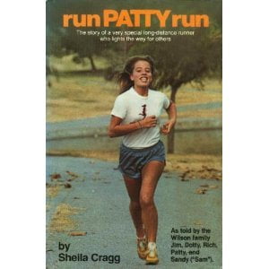 Pre-Owned Run Patty Run: The Story of a Very Special Long-Distance Runner Who Lights the Way for Others, 9780062501608, 0062501607, Hardcover, First Edition edition