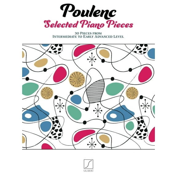Poulenc: Selected Piano Pieces - 30 Pieces from Intermediate to Early Advanced Level, (Paperback)