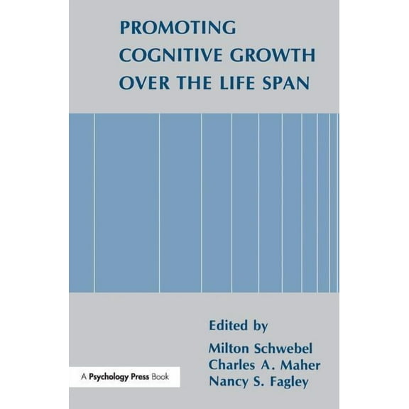 Promoting Cognitive Growth Over the Life Span, (Paperback)
