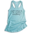 thumbnail image 1 of Just Wing It Life Eyeliner Everything Tank Top, Ladies Racerback Tank Top, Mess Tank, Trainwreck Tank, Cancun, Large, 1 of 3