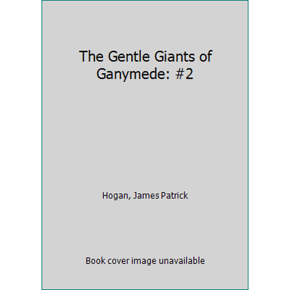 Pre-Owned The Gentle Giants of Ganymede (Unknown) 0345323270 9780345323279