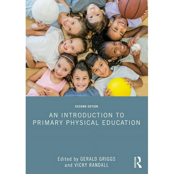 An Introduction to Primary Physical Education, (Paperback)