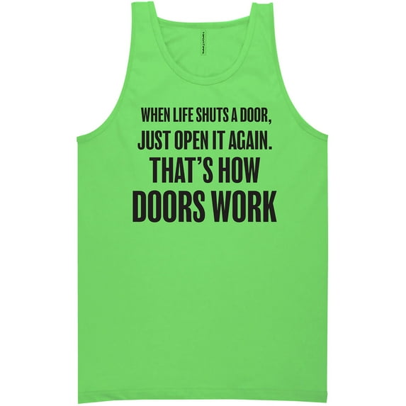 When Life Shuts A Door. . Open It Neon Tank Top