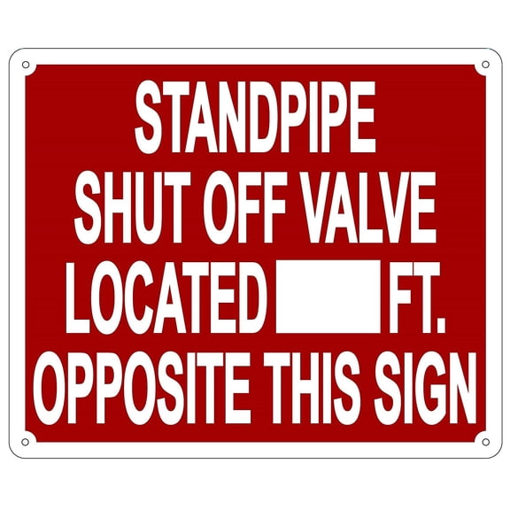 STANDPIPE SHUT OFF VALVE LOCATED ___FT OPPOSITE THIS SIGN SIGN (Aluminium Reflective , RED 10x12)