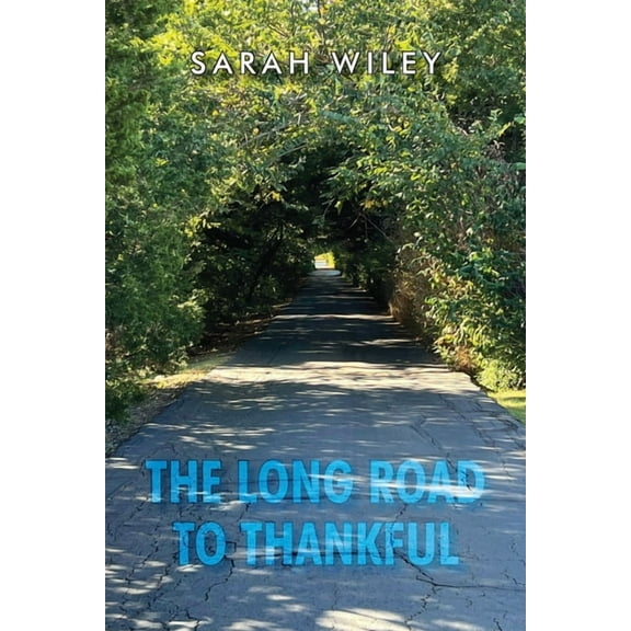 The Long Road To Thankful, (Paperback)