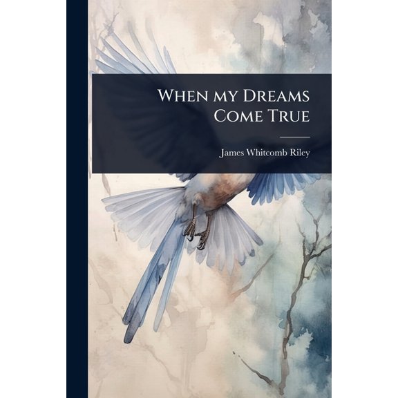 When my Dreams Come True, (Paperback)