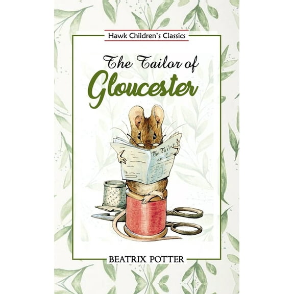 The Tailor of Gloucester, (Paperback)