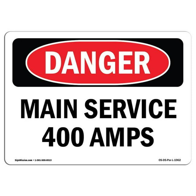 SignMission OS-DS-A-1218-L-1962 12 x 18 Po Signe de Danger OSHA - Service Principal 400 Ampères