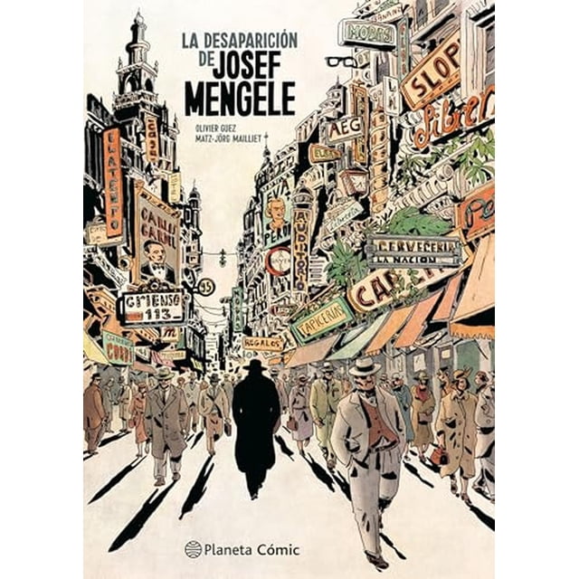 Libro La Desaparicion De Josef Mengele Tapa Blanda, Autor Olivier Guez, Editorial Comics Mexico