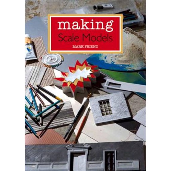 Pre-Owned Making Scale Models Mark Friend (Paperback)