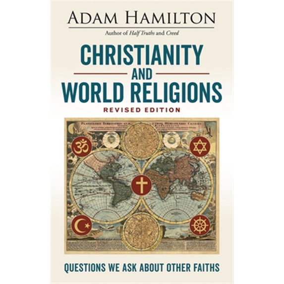 Pre-Owned Christianity and World Religions Revised Edition: Questions We Ask about Other Faiths (Paperback) 1501873334 9781501873331