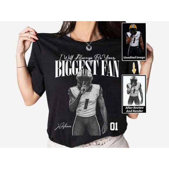 Custom Photo Sport Player, I'll Always Be Your Biggest Fan, AURORAVALLEY T-Shirt