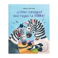 thumbnail image 1 of Libro ¿como Consiguio Sus Rayas La Cebra? Tapa Blanda, Autor Justine Fontes, Editorial Picaronaobelisco, 1 of 2