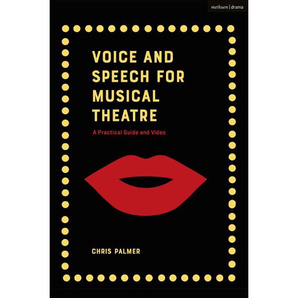 Performance Books Voice and Speech for Musical Theatre A Practical Guide (Hardcover