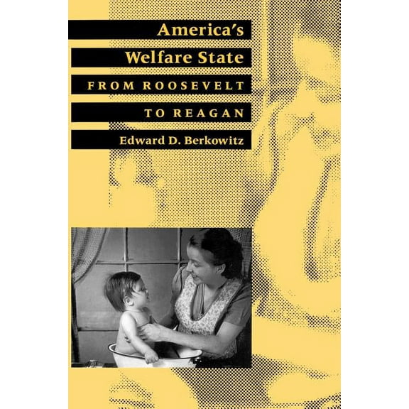 American Moment America's Welfare State: From Roosevelt to Reagan, (Paperback)