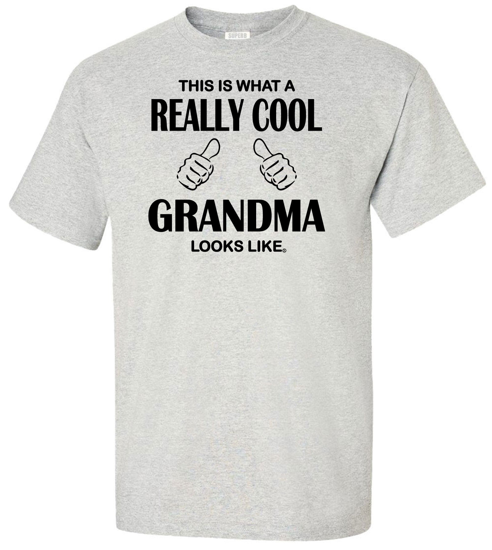 This Is What A Really Cool Grandma Looks Like Funny Adult T Shirt 