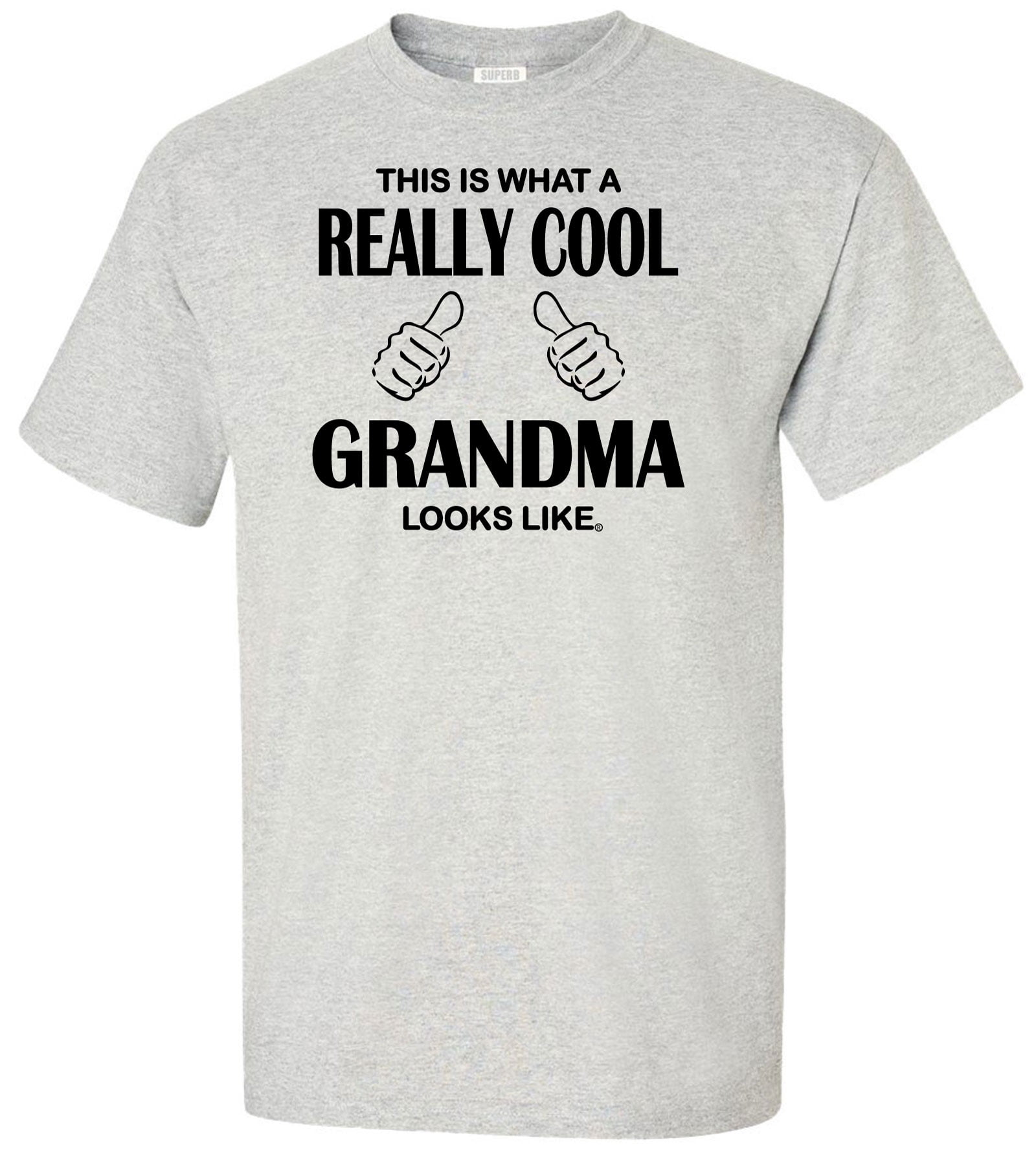 This Is What A Really Cool Grandma Looks Like Funny Adult TShirt