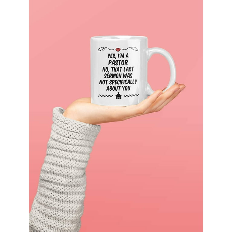 Mug for Pastor: Here the best Pastor drinks coffee - 11 ounces