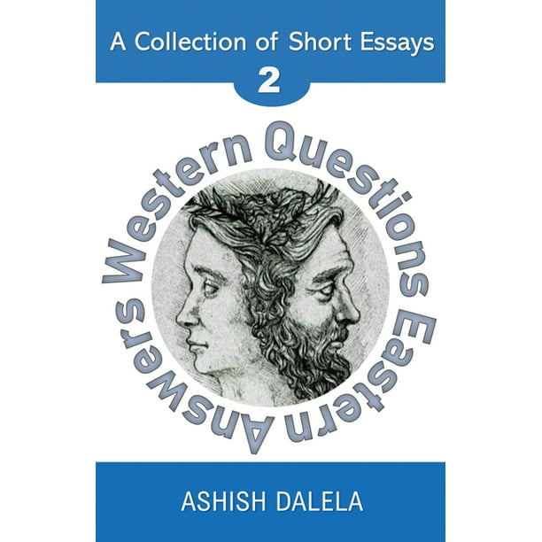Western Questions Eastern Answers: Western Questions Eastern Answers : A  Collection of Short Essays - Volume 2 (Series #2) (Paperback) 