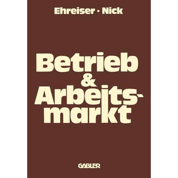 Betrieb Und Arbeitsmarkt, (Paperback)