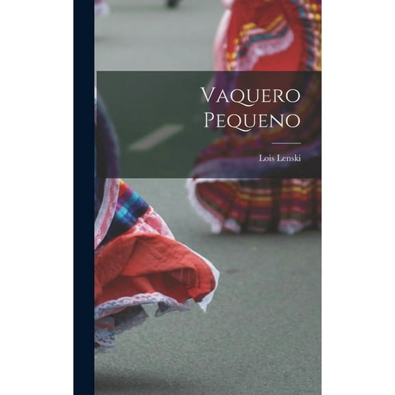 Vaquero Pequeno, (Hardcover)