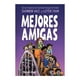 thumbnail image 1 of Mejores Amigas Editorial Planeta Mexicana SA de CV Intermex, 1 of 2