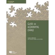 Guide for Accompanying Change (Paperback)