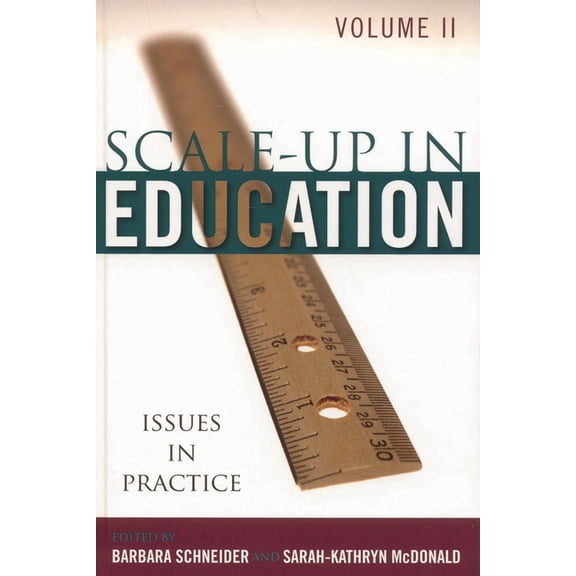 Scale-Up in Education: Issues in Practice, Volume 2, (Paperback)