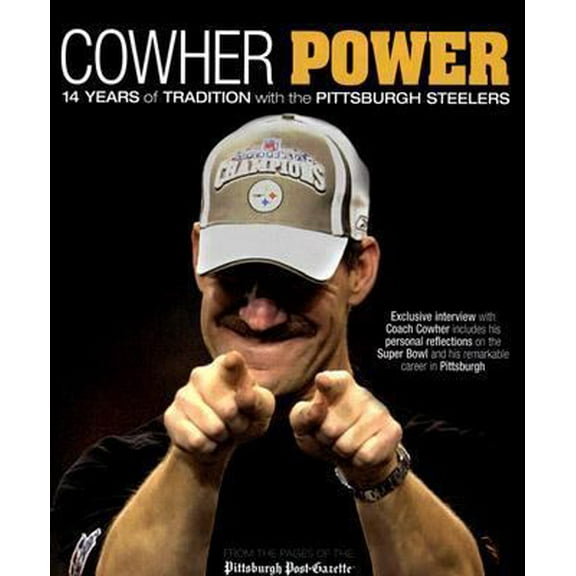 Pre-Owned Cowher Power: 14 Years of Tradition with the Pittsburgh Steelers (Hardcover) 1572439211 9781572439214