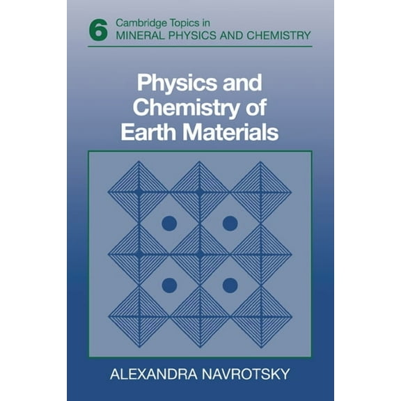 Cambridge Topics in Mineral Physics and  Physics and Chemistry of Earth Materials, Book 6, (Hardcover)