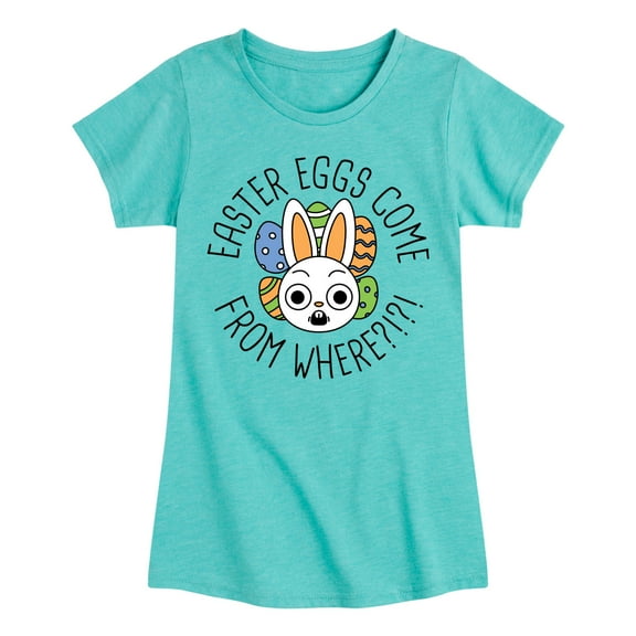 Instant Message - Easter Eggs Come From Where - Toddler & Youth Girls Short Sleeve Graphic T-Shirt